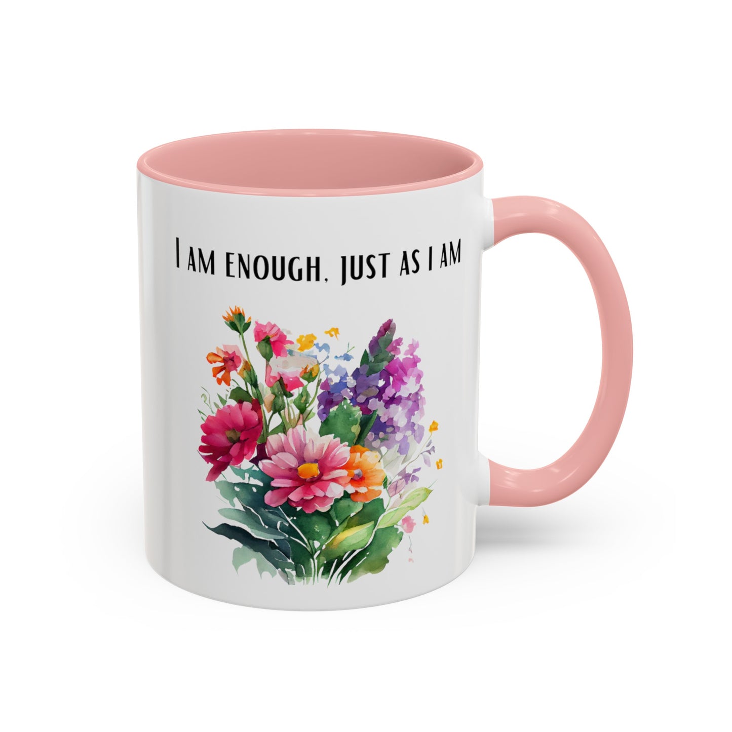 Affirmation Mug - I am enough, just as I am, Accent Coffee Mug (11oz)