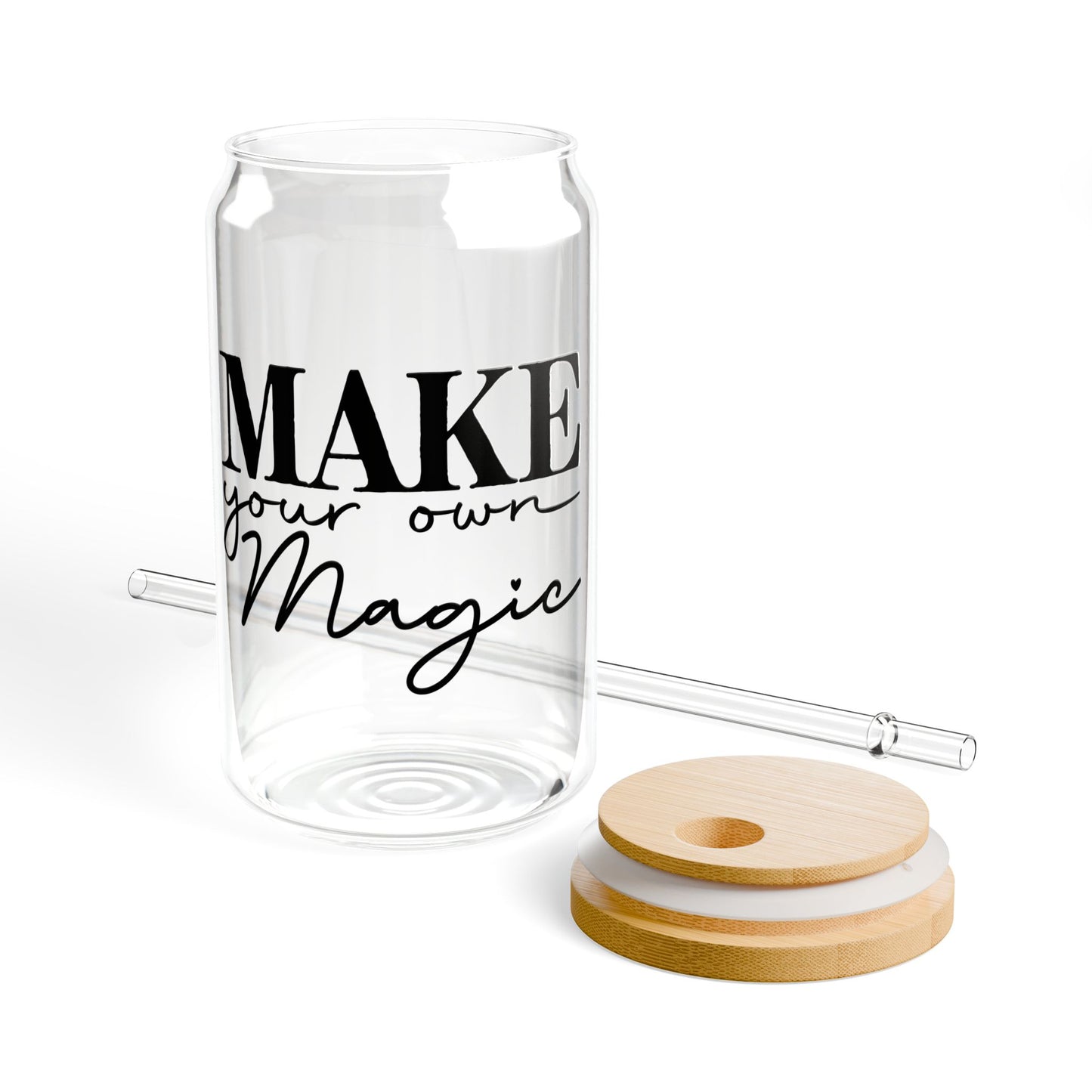 Motivational Quotes Collection 16oz Sipper Glass - Make your own magic