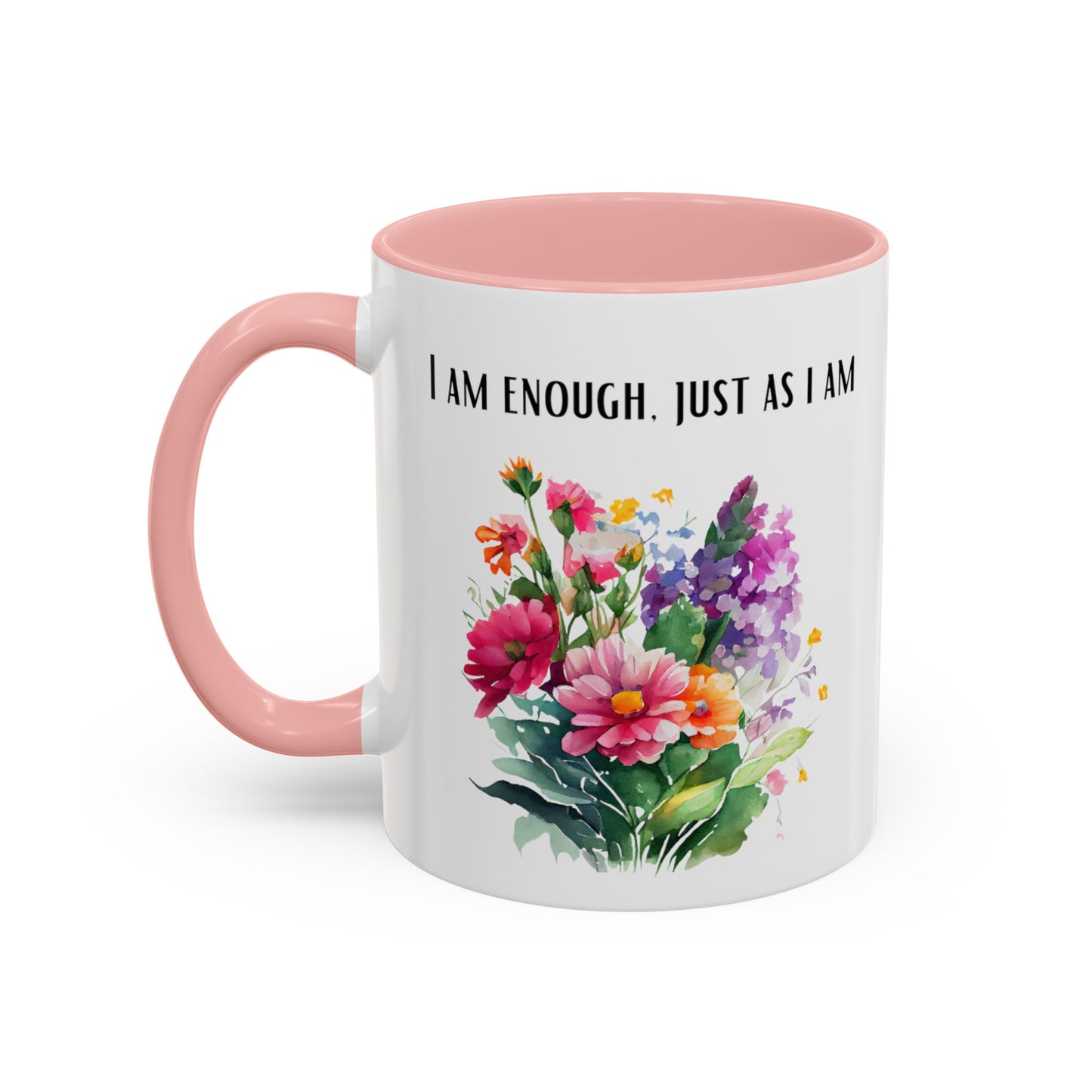 Affirmation Mug - I am enough, just as I am, Accent Coffee Mug (11oz)