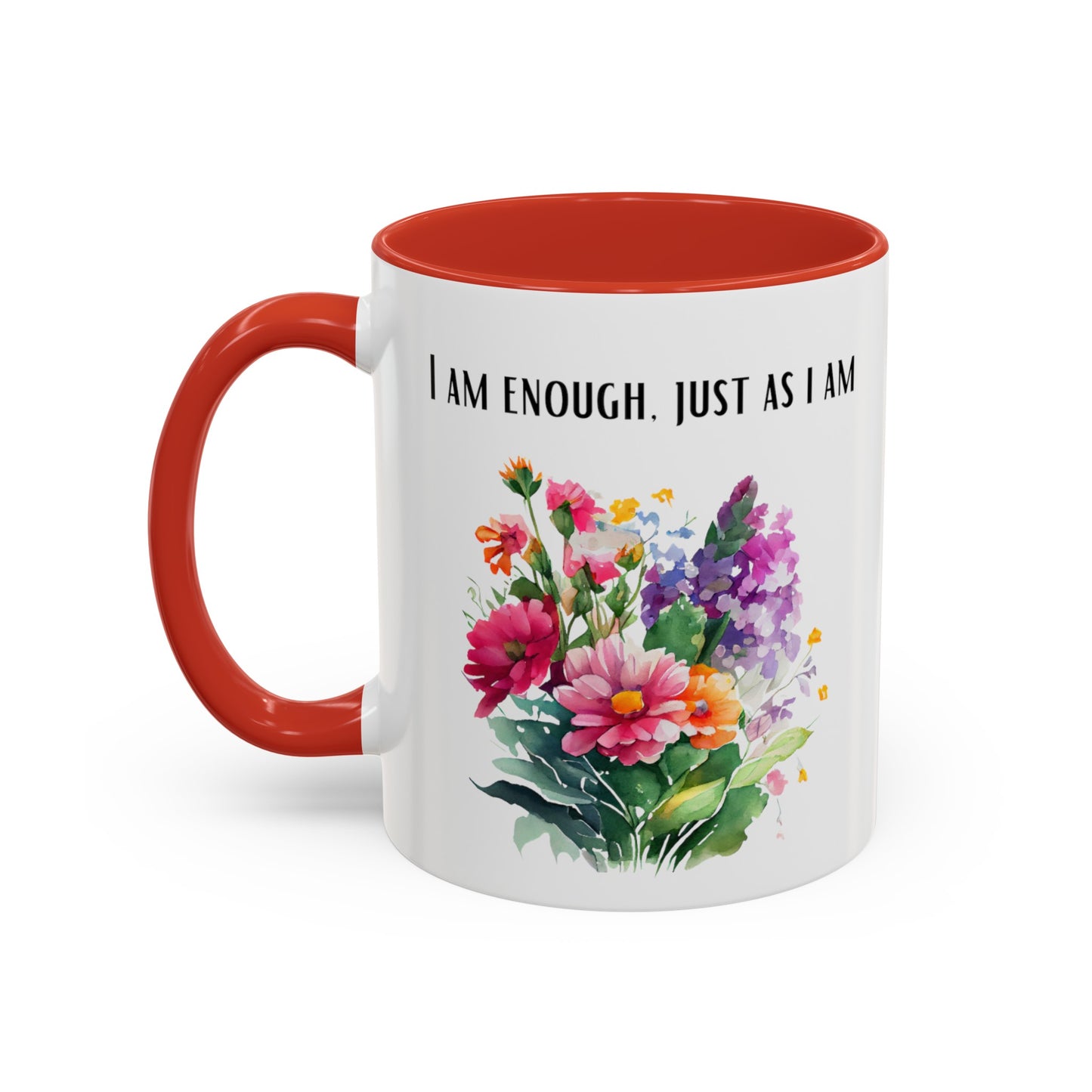 Affirmation Mug - I am enough, just as I am, Accent Coffee Mug (11oz)