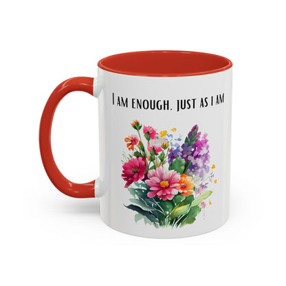 Affirmation Mug - I am enough, just as I am, Accent Coffee Mug (11oz)