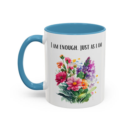 Affirmation Mug - I am enough, just as I am, Accent Coffee Mug (11oz)