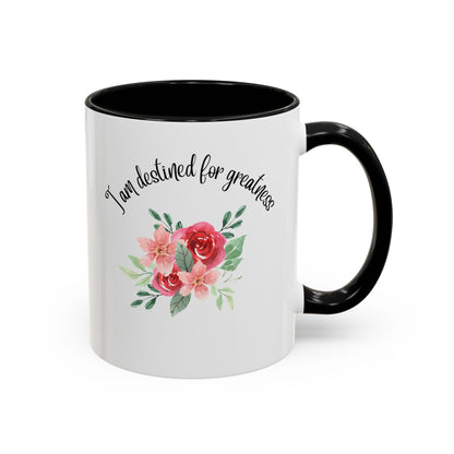 Affirmation Mug - I am destined for greatness, Accent Coffee Mug (11oz)