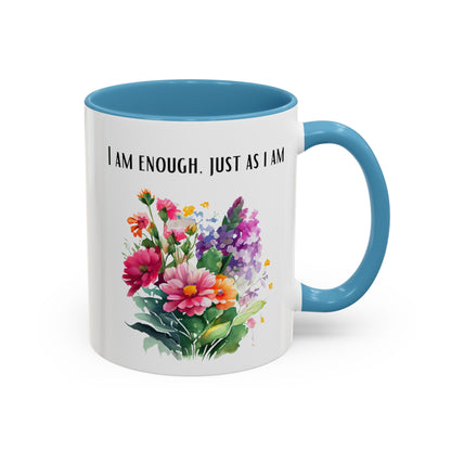 Affirmation Mug - I am enough, just as I am, Accent Coffee Mug (11oz)