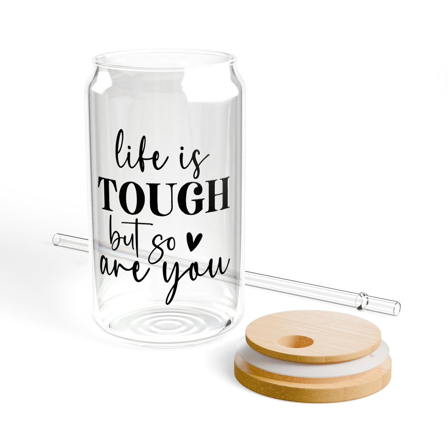 Motivational Quotes Collection 16oz Sipper Glass - Life is tough, but so are you